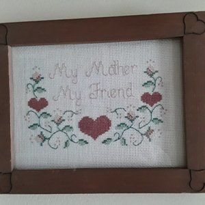 Vintage Needlecraft Picture "My Mother My Friend"